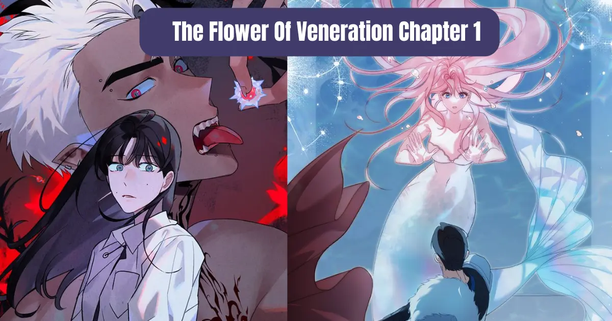 The Flower of Veneration Chapter 1